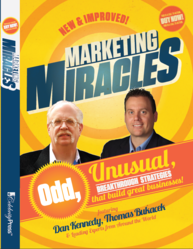 "Marketing Miracles" with Dan Kennedy and Tom Bukacek